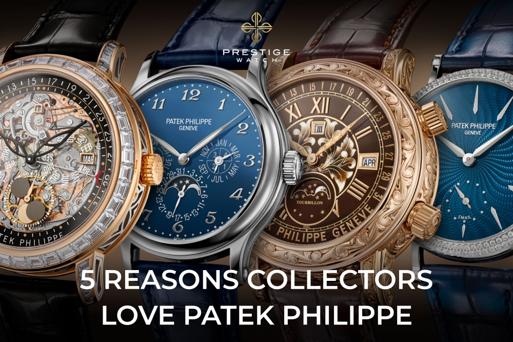 5 Reasons Collectors Love Patek Philippe